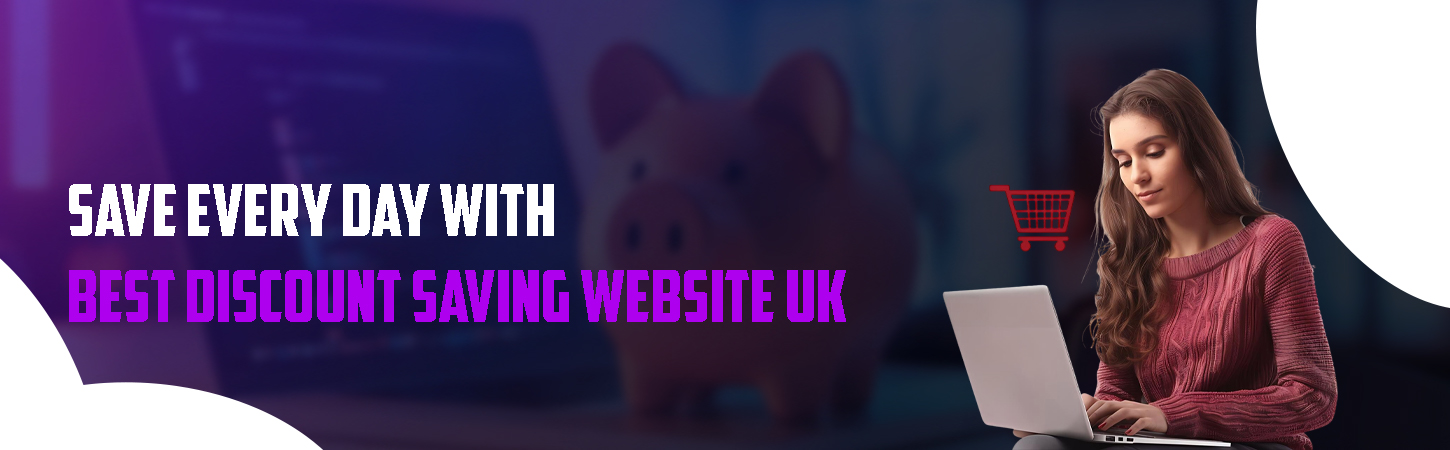 best discount saving website Uk